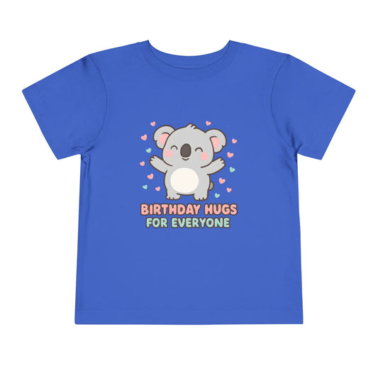 Birthday Hugs for Everyone – Toddler Soft Cotton T-Shirt