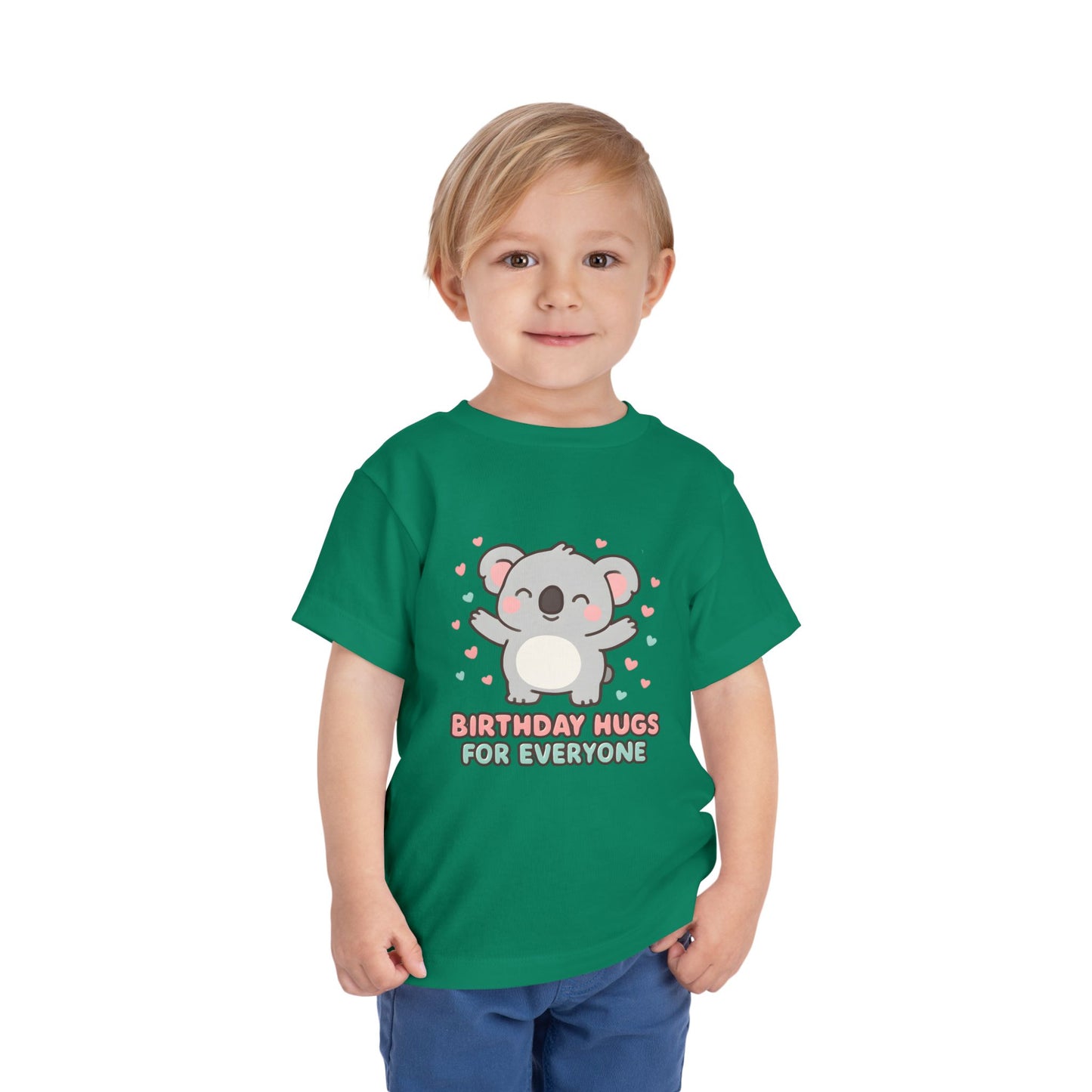 Birthday Hugs for Everyone – Toddler Soft Cotton T-Shirt