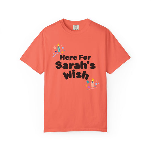 Here For Their Wish – Personalized Adult Unisex Garment-Dyed T-Shirt