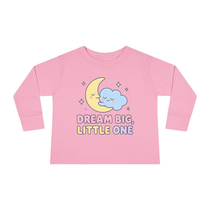 Dream Big Little One Toddler Long Sleeve Tee