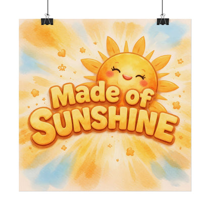 Made of Sunshine - Textured Watercolor Matte Poster