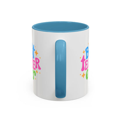 Best Teacher Ever Accent Coffee Mug - Perfect Gift for Educators | 11oz & 15oz
