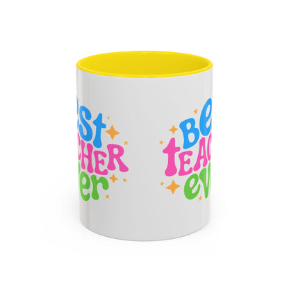 Best Teacher Ever Accent Coffee Mug - Perfect Gift for Educators | 11oz & 15oz