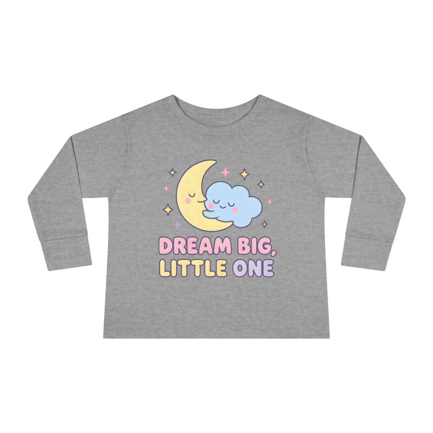 Dream Big Little One Toddler Long Sleeve Tee