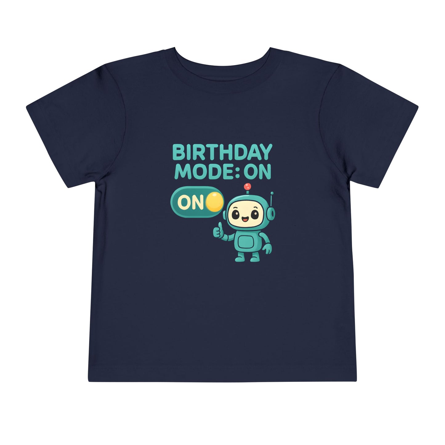 Birthday Mode On – Toddler Soft Cotton T-Shirt