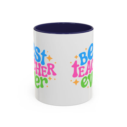Best Teacher Ever Accent Coffee Mug - Perfect Gift for Educators | 11oz & 15oz