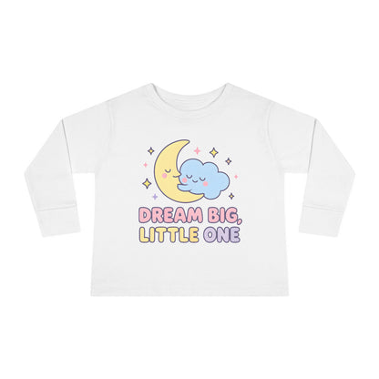 Dream Big Little One Toddler Long Sleeve Tee