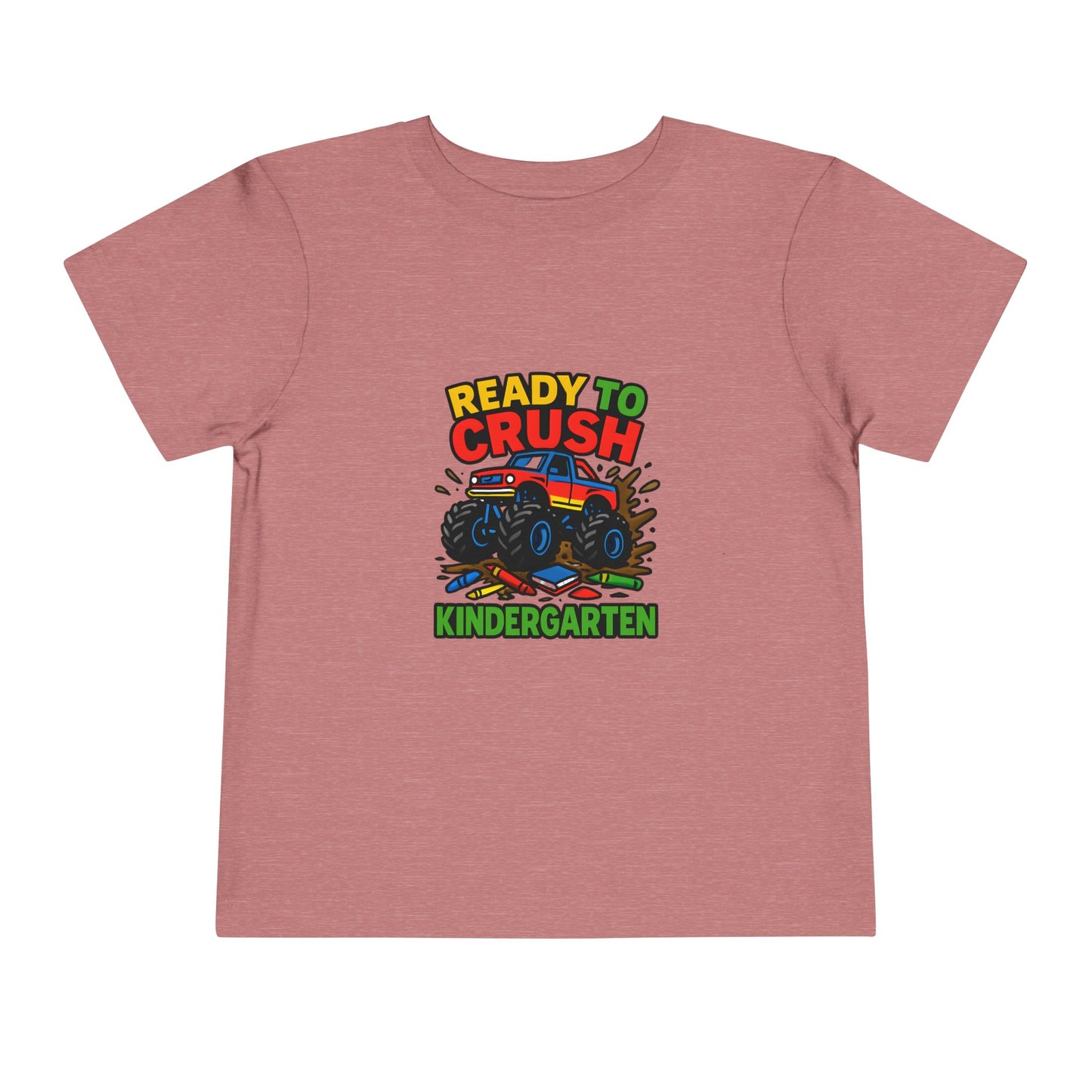 Ready to Crush Kindergarten Toddler Tee