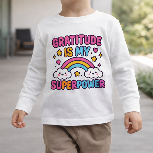 Gratitude Is My Superpower - Toddler Soft Long Sleeve T-Shirt