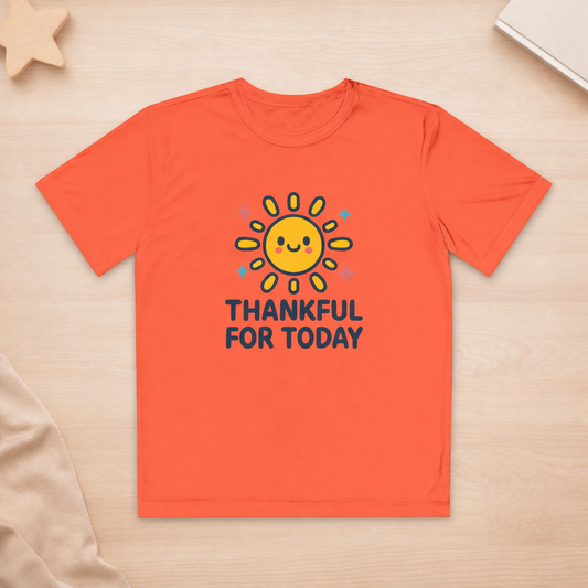 Thankful For Today - Kids Active T-Shirt
