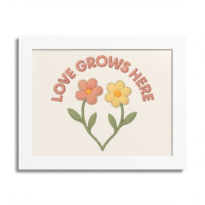 Love Grows Here – Framed Poster