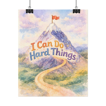 I Can Do Hard Things - Textured Watercolor Matte Poster