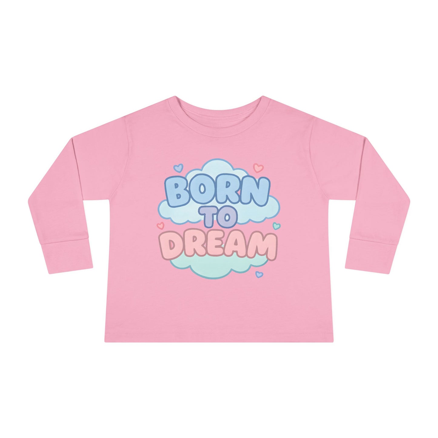 Born to Dream Toddler Long Sleeve Tee
