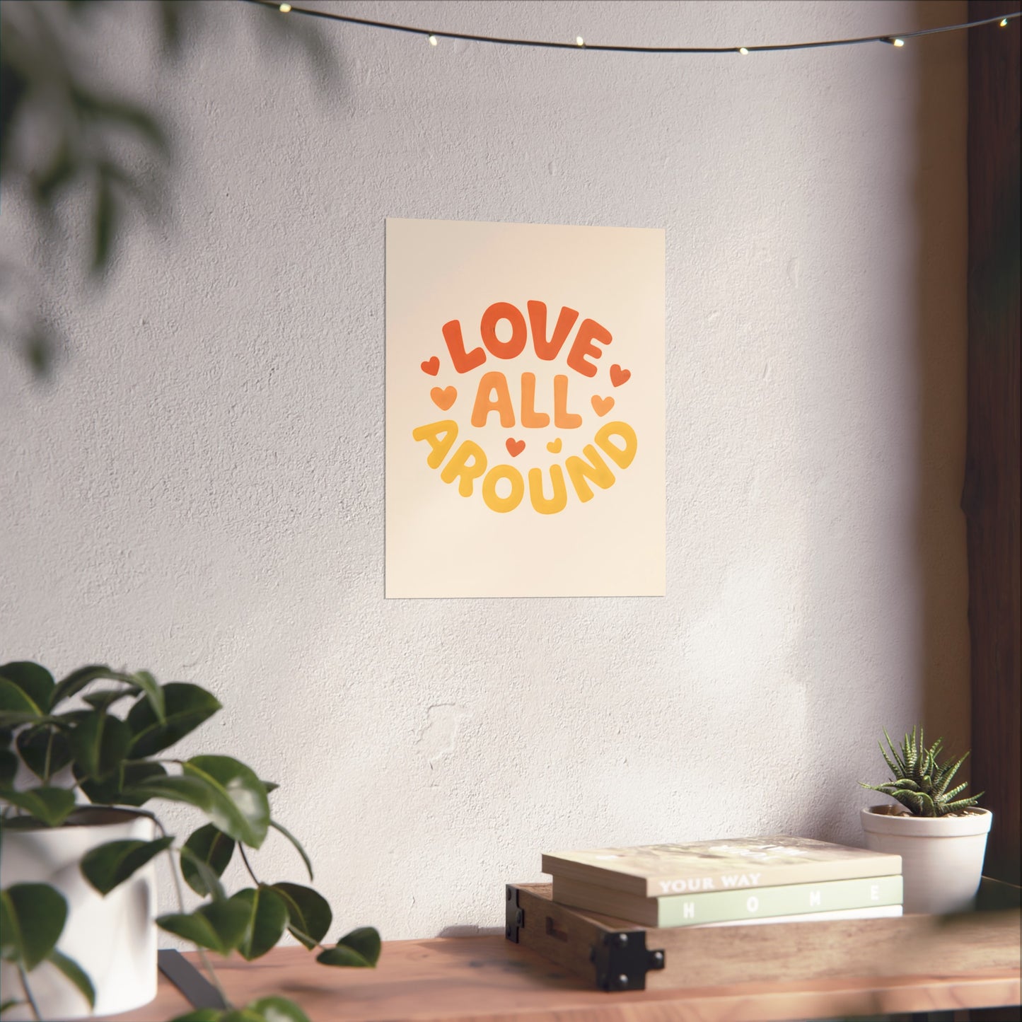 Love All Around – Fine Art Poster