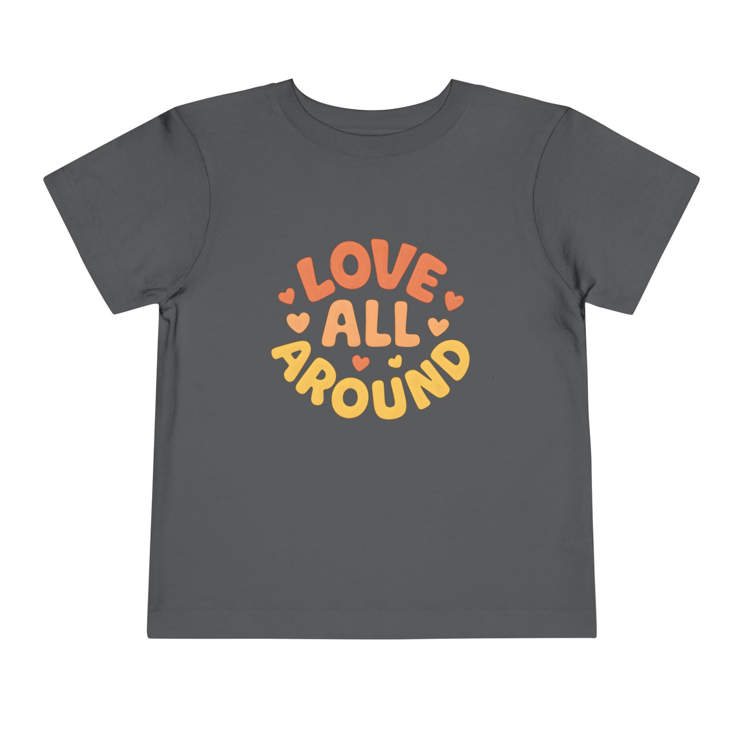 Love All Around – Toddler Soft Cotton T-Shirt