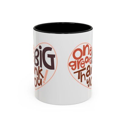 Thank You Accent Coffee Mug – One Great Big Thank You Design (11oz, 15oz)