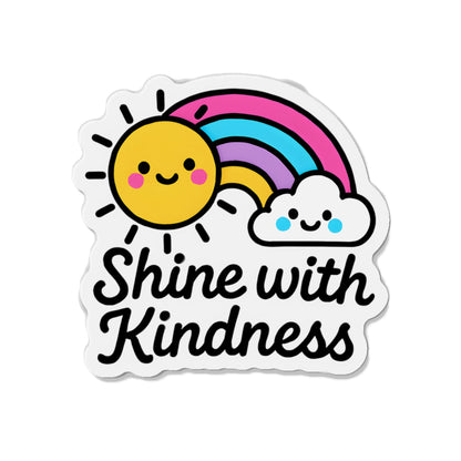 Shine with Kindness – Magnet