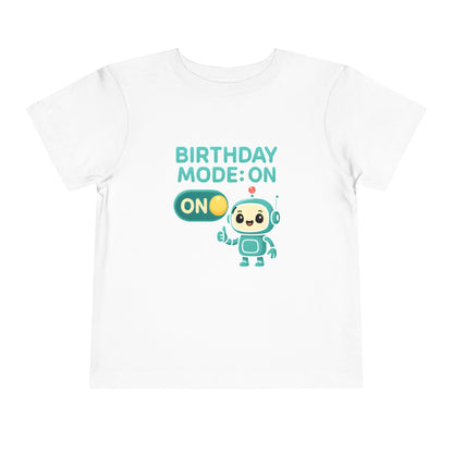 Birthday Mode On – Toddler Soft Cotton T-Shirt