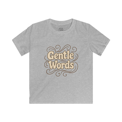 Gentle Words – Kids Soft Cotton T-Shirt