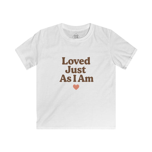 Loved Just As I Am – Kids Soft Cotton T-Shirt