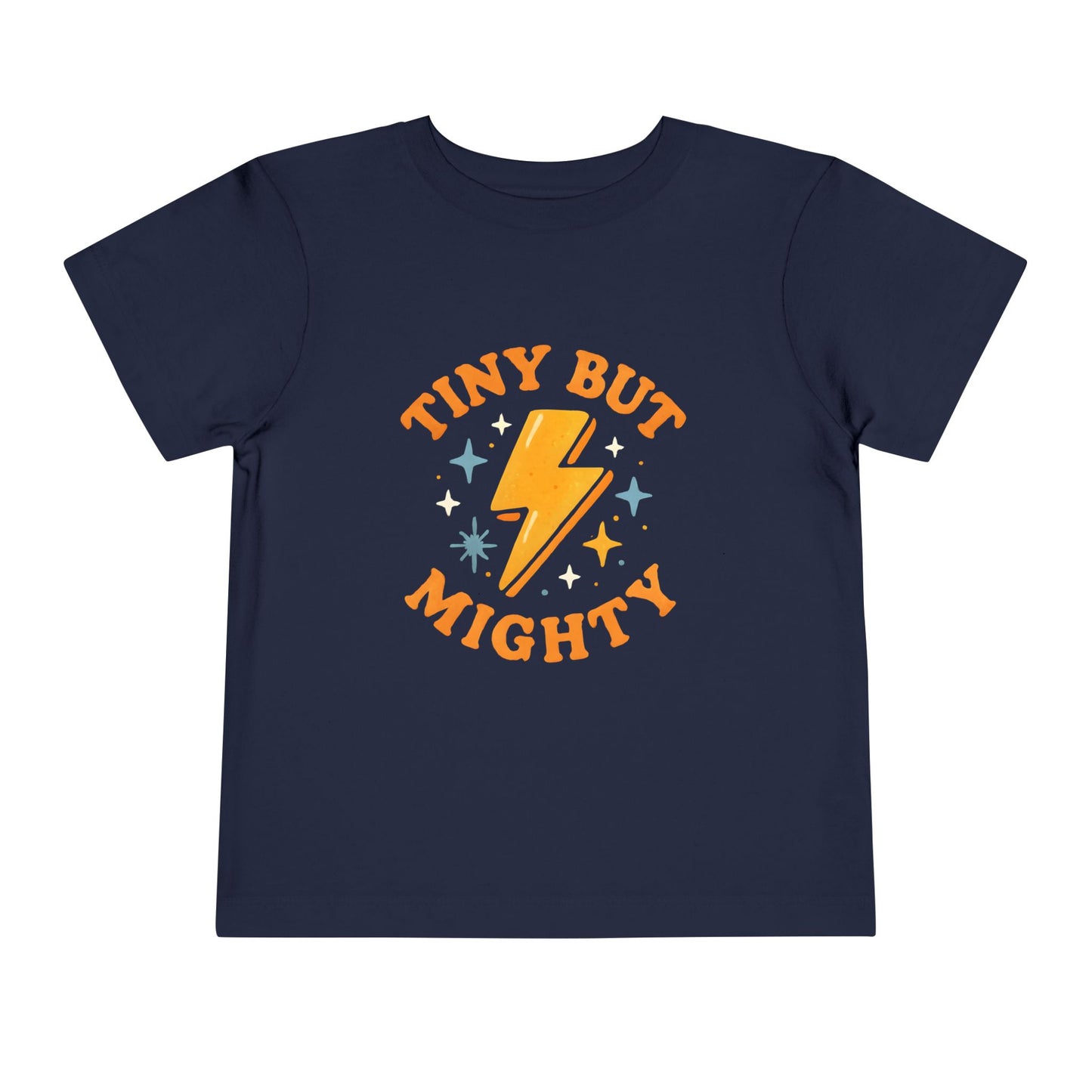 Tiny But Mighty – Toddler Soft Cotton T-Shirt