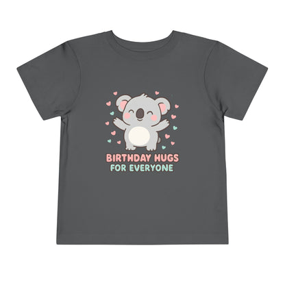 Birthday Hugs for Everyone – Toddler Soft Cotton T-Shirt