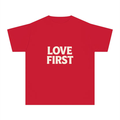 LOVE FIRST – Kids Relaxed Fit T-Shirt