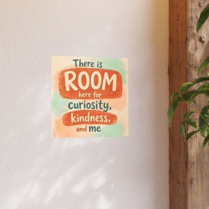 There Is Room Here – Archival Matte Poster