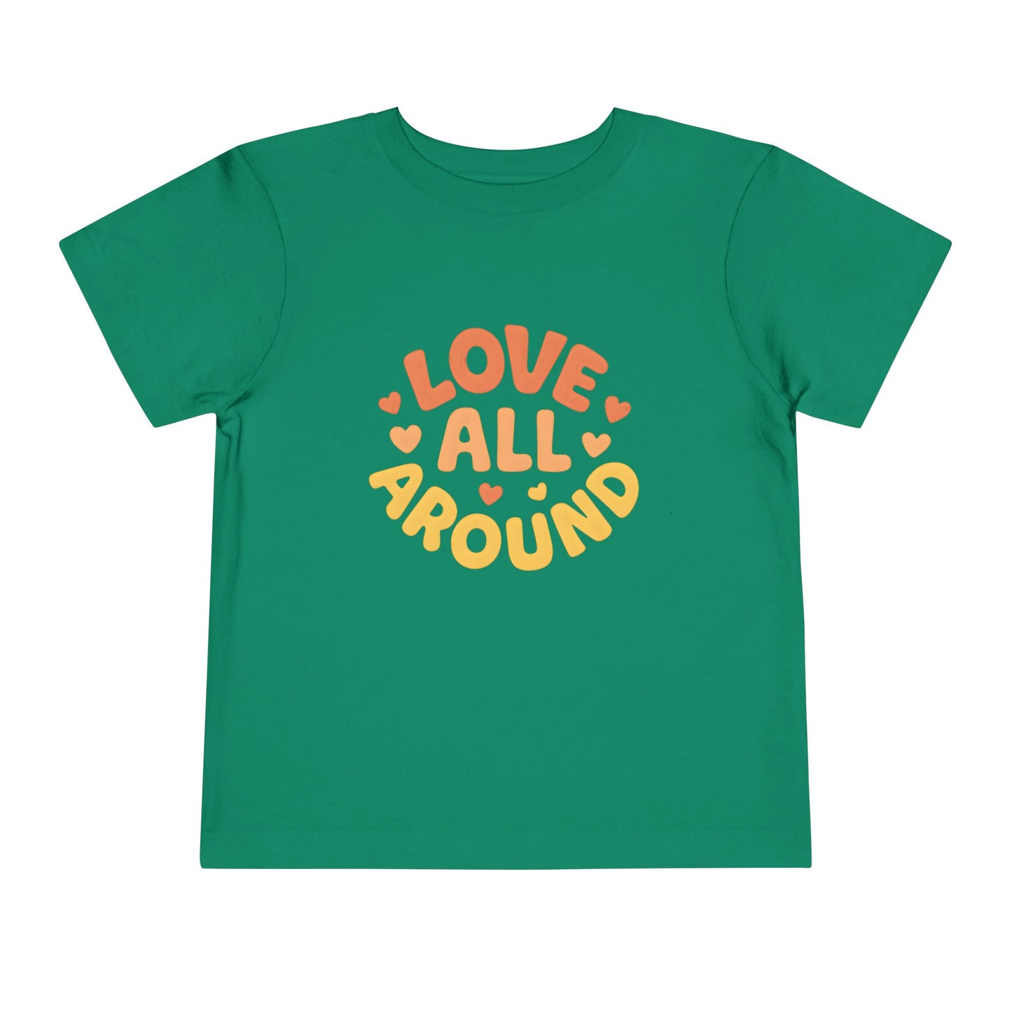 Love All Around – Toddler Soft Cotton T-Shirt
