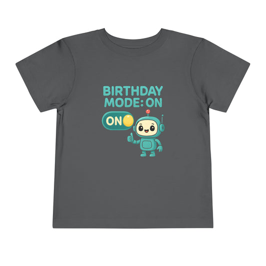Birthday Mode On – Toddler Soft Cotton T-Shirt