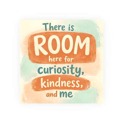 There Is Room Here – Archival Matte Poster