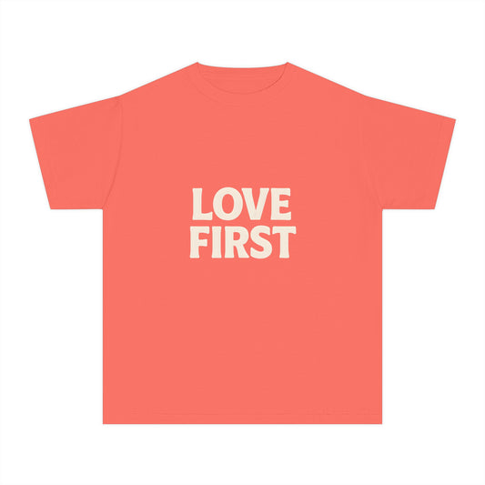 LOVE FIRST – Kids Relaxed Fit T-Shirt