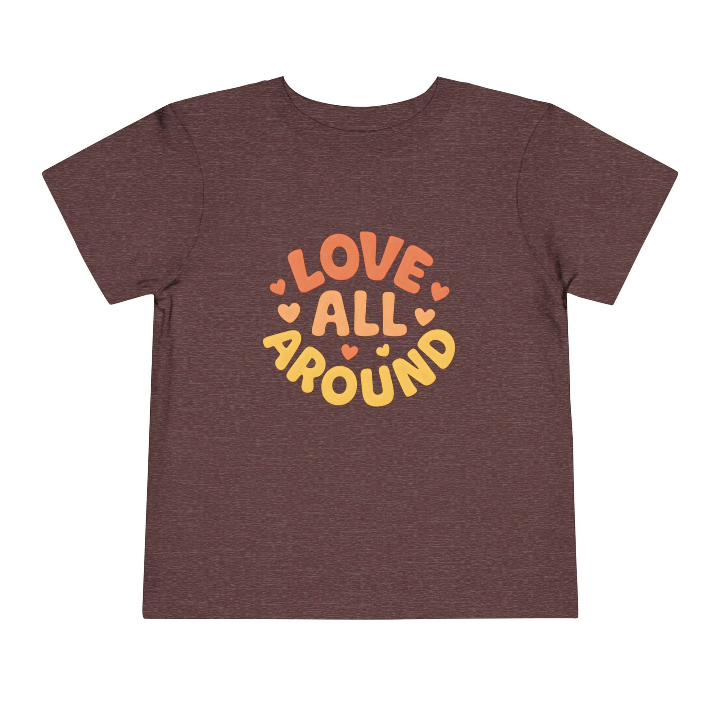 Love All Around – Toddler Soft Cotton T-Shirt