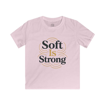 Soft Is Strong – Kids Soft Cotton T-Shirt