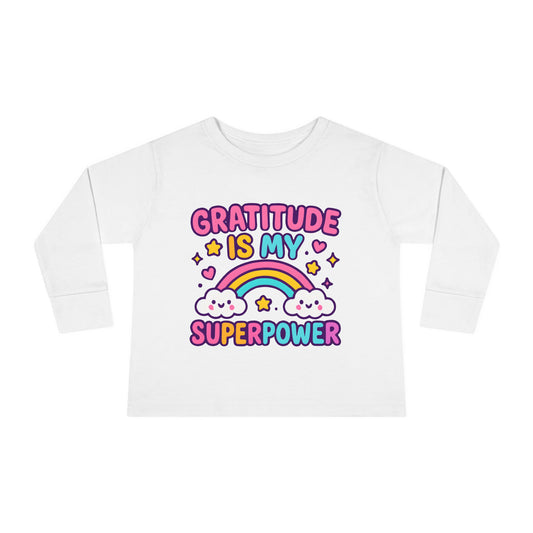 Gratitude Is My Superpower Toddler Long Sleeve Tee