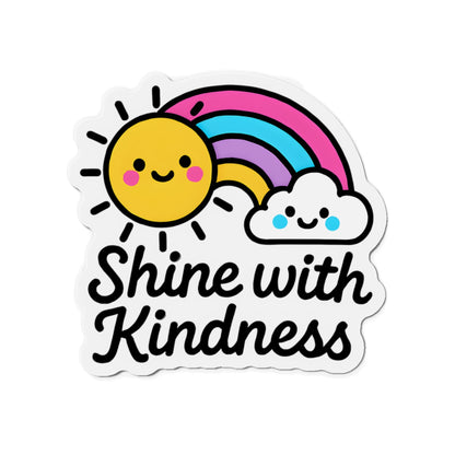 Shine with Kindness – Magnet