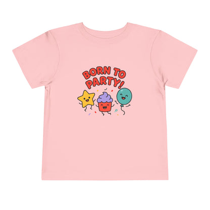 Born to Party – Toddler Soft Cotton T-Shirt