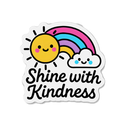 Shine with Kindness – Magnet