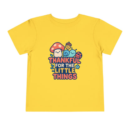 Thankful for the Little Things – Toddler Soft Cotton T-Shirt