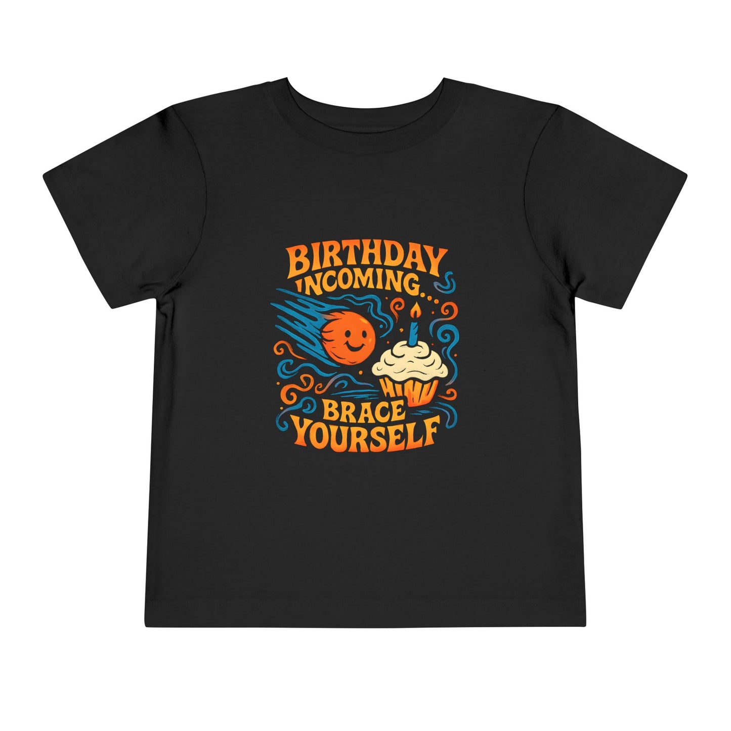 Birthday Incoming Brace Yourself – Toddler Soft Cotton T-Shirt