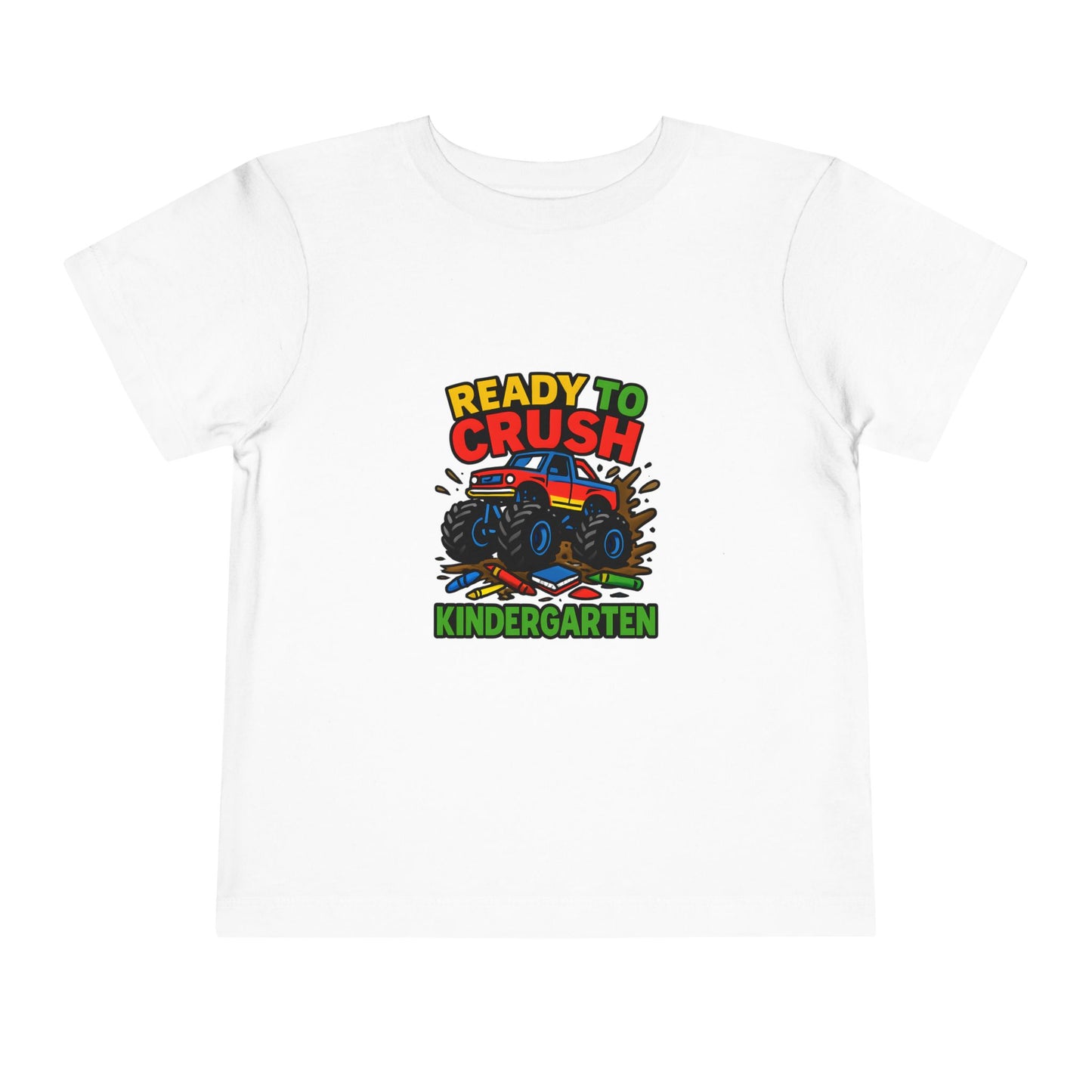 Ready to Crush Kindergarten Toddler Tee