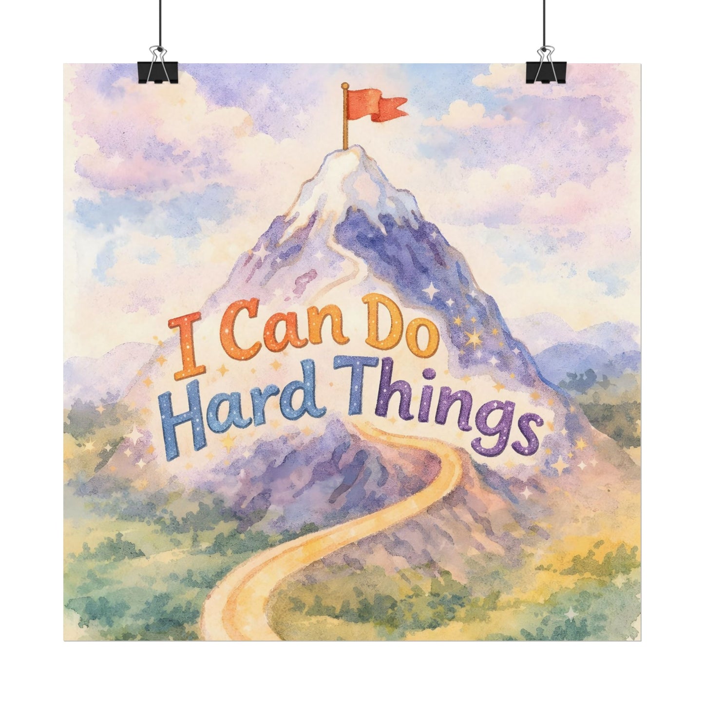 I Can Do Hard Things - Textured Watercolor Matte Poster