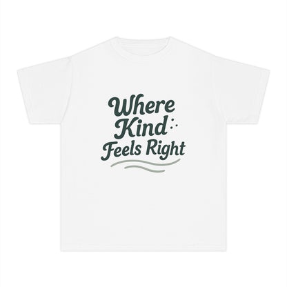 Where Kind Feels Right – Kids Relaxed Fit T-Shirt