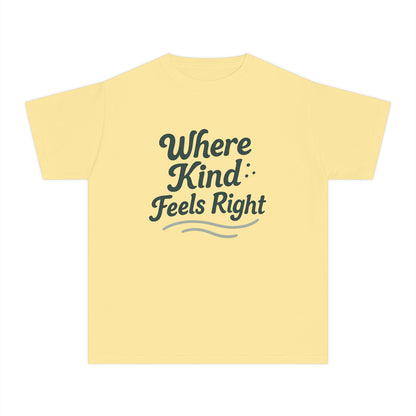 Where Kind Feels Right – Kids Relaxed Fit T-Shirt