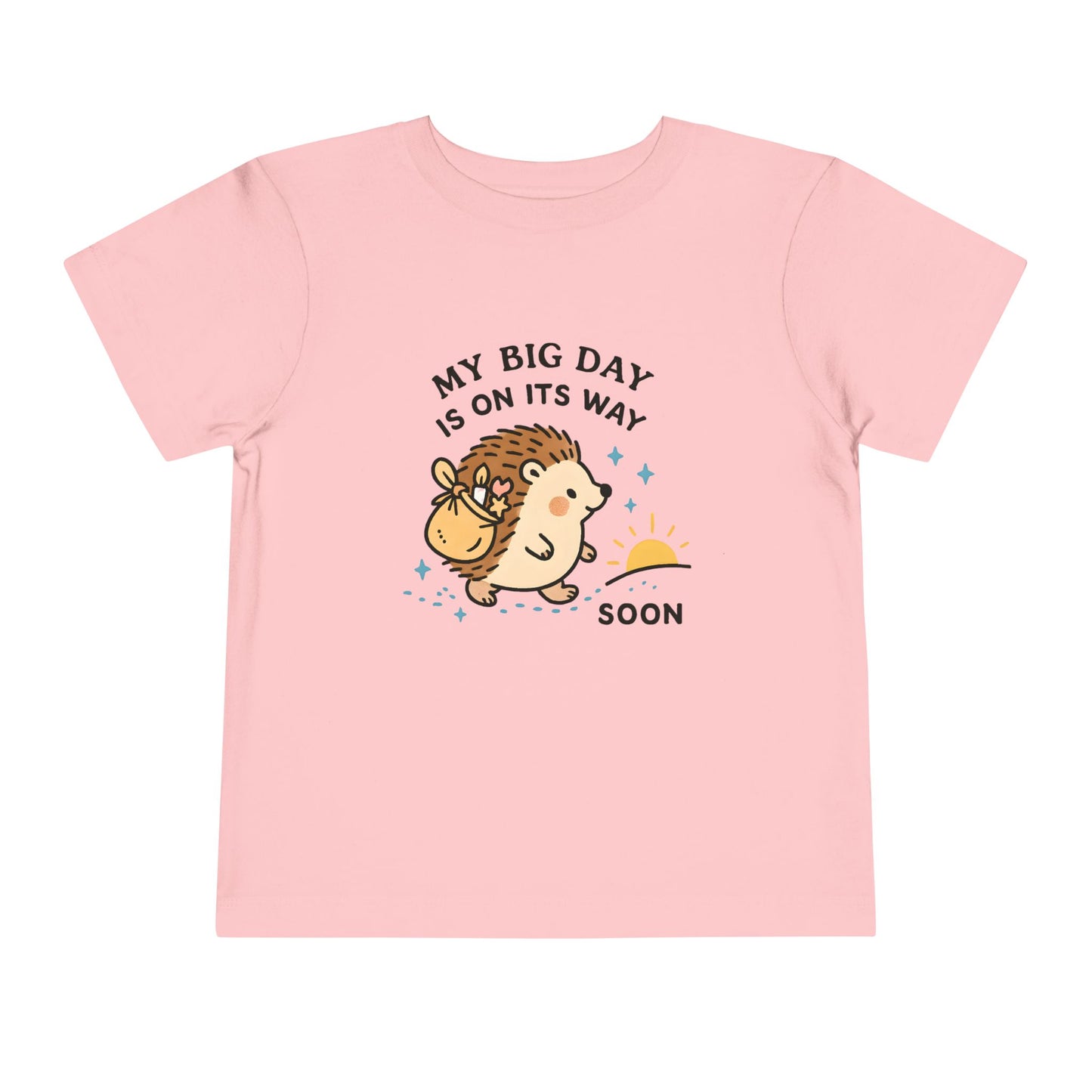 My Big Day Is On Its Way – Toddler Soft Cotton T-Shirt