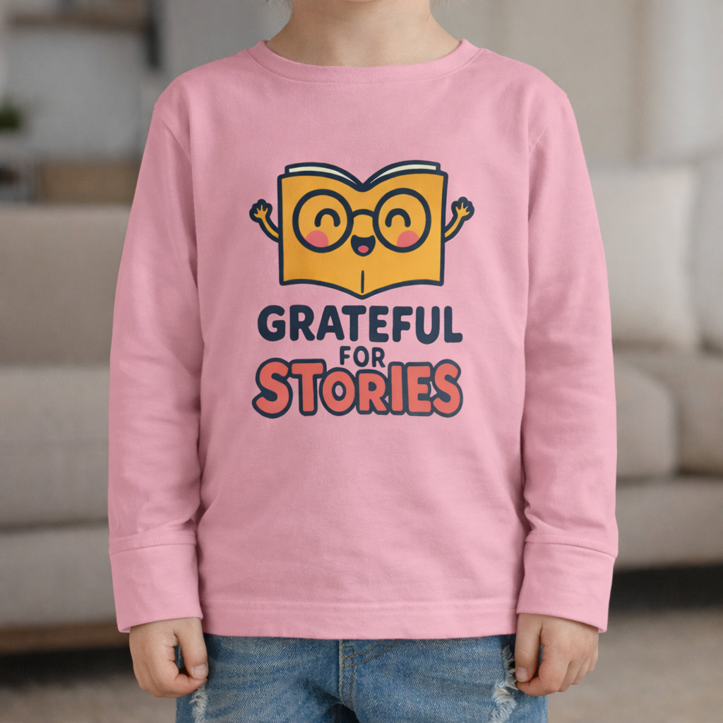 Grateful for Stories - Toddler Soft Long Sleeve T-Shirt